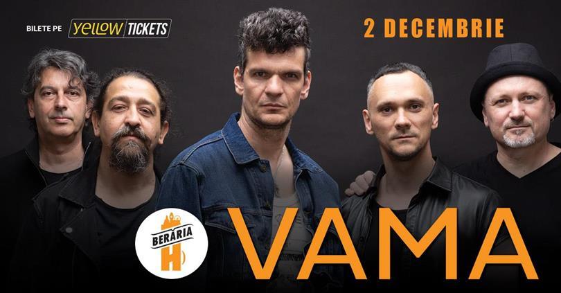Concert VAMA în concert la Berăria H, marți, 02 decembrie 2025 18:00, Beraria H