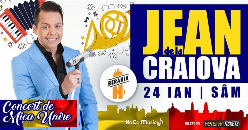 Concert Jean de la Craiova & Formația  I petrecem de Ziua Unirii la Berăria H, sâmbătă, 24 ianuarie 2026 21:30, Beraria H