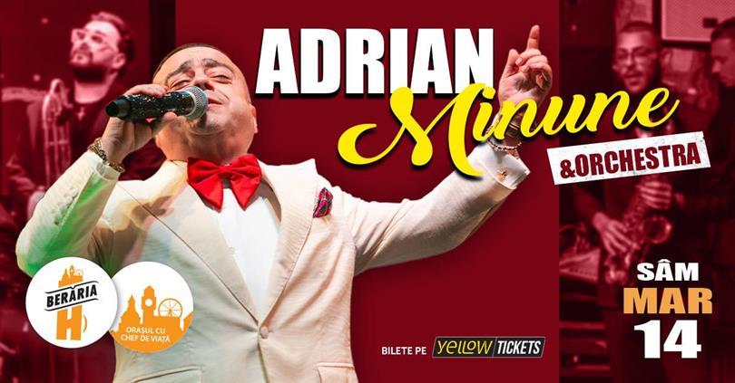 Concert Concert Adrian Minune & Orchestra la Berăria H pe 14 martie, sâmbătă, 14 martie 2026 20:30, Beraria H