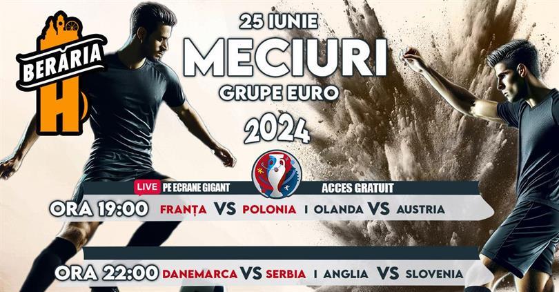 Concert Grupe Euro 2024 I Vezi meciurile pe ecrane #Gigant #PeTerasă & #ÎnInterior, Tuesday, 25 June 2024 17:00, Beraria H