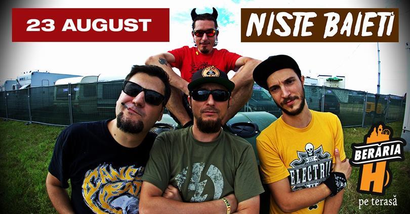 Concert Nişte Băieţi - şlagărele anilor ’80 pe punk rock, marți, 23 august 2016 21:45, Beraria H