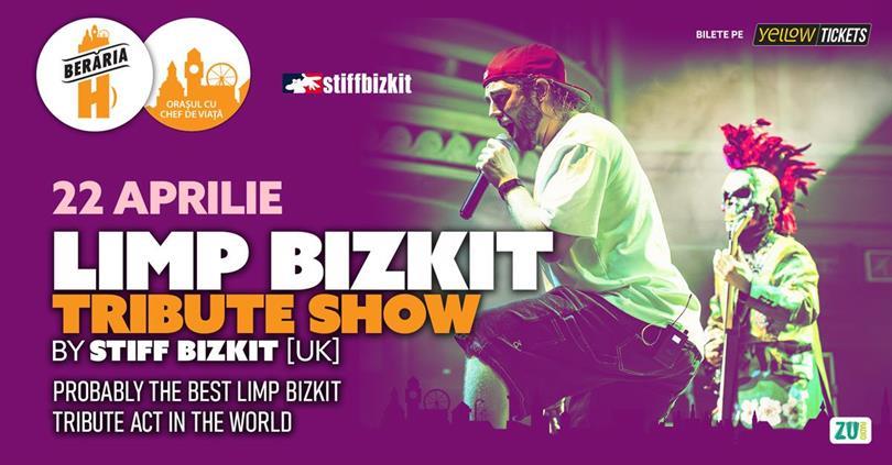 Concert Limp Bizkit Tribute Concert by Stiff Bizkit (UK) • 22 aprilie, miercuri, 22 aprilie 2026 18:00, Beraria H