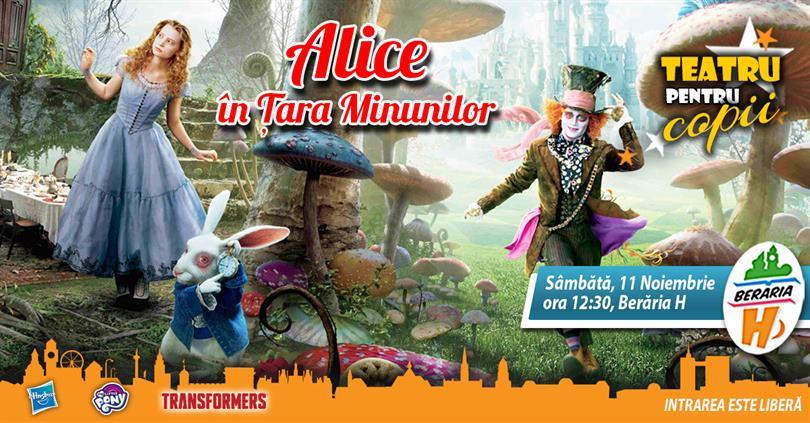 Concert Teatru pentru Copii - Alice în Țara Minunilor, sâmbătă, 11 noiembrie 2017 11:30, Beraria H