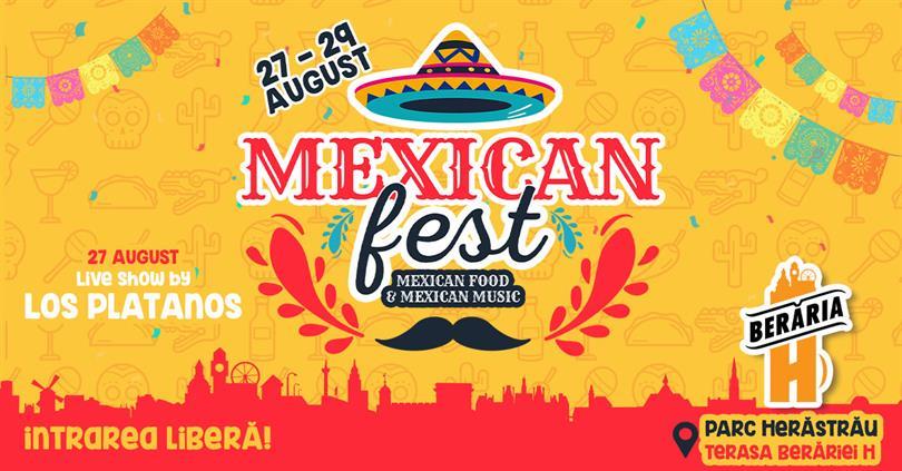 Concert Mexican Fest // Berăria H, vineri, 27 august 2021 12:00, Beraria H