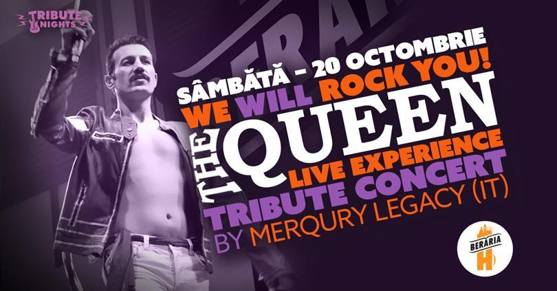 Concert "We Will Rock You!" - The QUEEN Live Experience by Merqury Legacy [IT], sâmbătă, 20 octombrie 2018 22:00, Beraria H