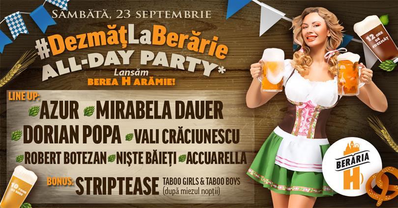 Concert Oktoberfest ✗ #DezmățLaBerărie / all-day party*, sâmbătă, 23 septembrie 2017 13:30, Beraria H