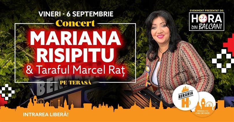 Concert Concert Mariana Risipitu & Taraful Marcel Raț #PeTerasă, vineri, 06 septembrie 2019 20:00, Beraria H