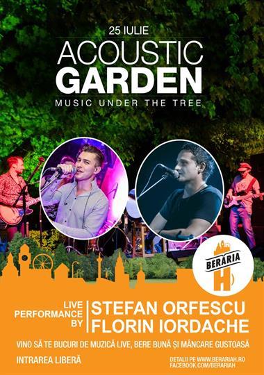 Concert Stefan Orfescu & Florin Iordache @Acoustic Garden, luni, 25 iulie 2016 19:30, Beraria H