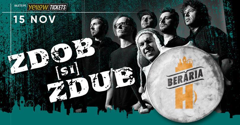 Concert Zdob și Zdub at Berăria H, Tuesday, 15 November 2022 18:30, Beraria H