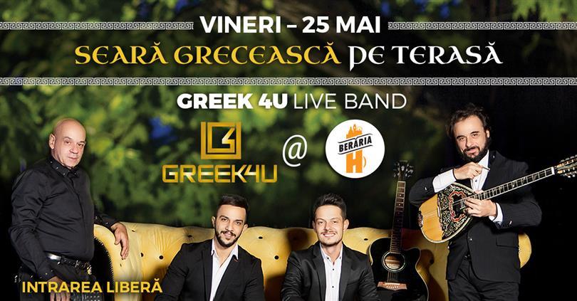 Concert Greek Night: Greek 4U Live Band #OnTheTerrace, Friday, 25 May 2018 20:00, Beraria H