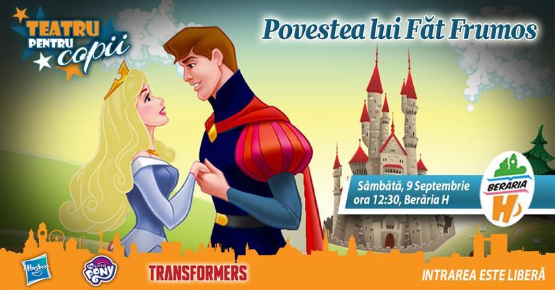 Concert Teatru pentru Copii - Povestea lui Făt Frumos, sâmbătă, 09 septembrie 2017 11:30, Beraria H