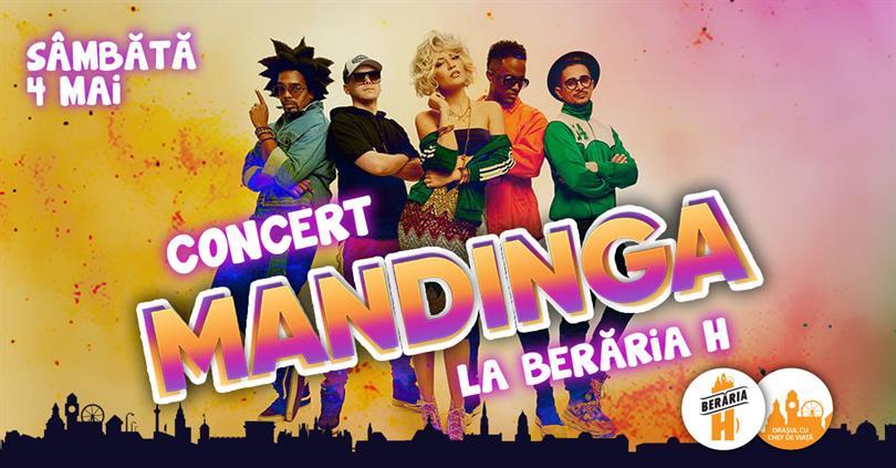 Concert Concert Mandinga la Berăria H, sâmbătă, 04 mai 2019 21:30, Beraria H