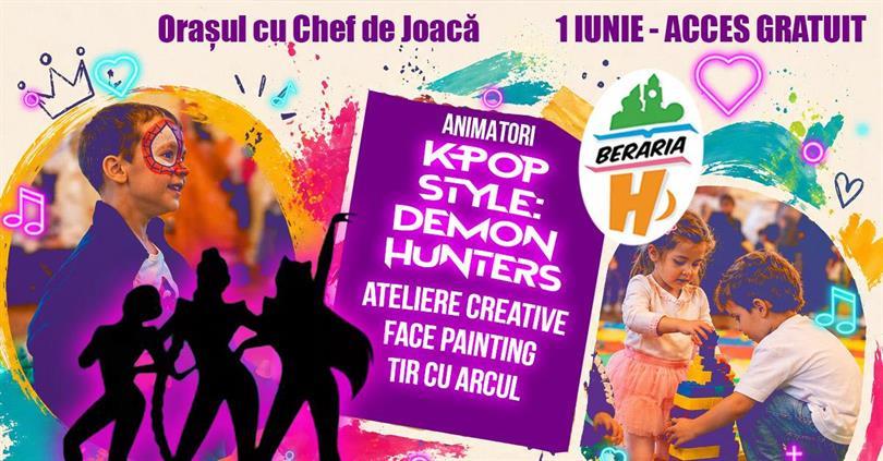 Concert Orașul cu Chef de Joacă - Animatori K-Pop, Ateliere creative & multe alte activități, luni, 01 iunie 2026 09:30, Beraria H