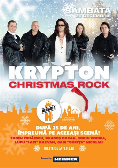 Concert Krypton Christmas Rock - Editia a II-a, sâmbătă, 26 decembrie 2015 20:00, Beraria H