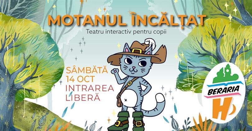 Concert Teatru interactiv pentru copii I Motanul Încălțat, sâmbătă, 14 octombrie 2023 17:00, Beraria H