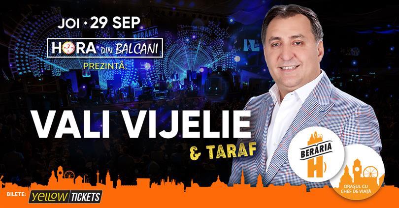 Concert Vali Vijelie & Taraf cântă la Berăria H pe 29 septembrie, joi, 29 septembrie 2022 19:00, Beraria H