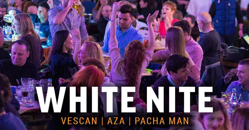 Concert White Nite *all night party* | Vescan | Aza | Pacha Man, sâmbătă, 08 aprilie 2017 21:45, Beraria H