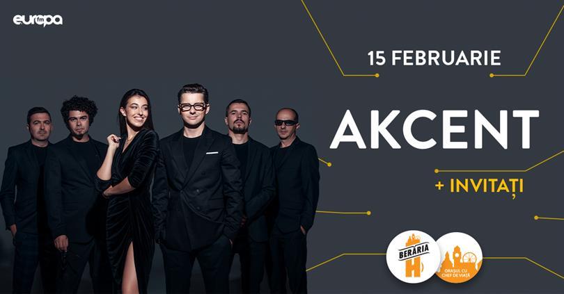 Concert Akcent // 15 februarie // Berăria H, sâmbătă, 15 februarie 2020 22:00, Beraria H