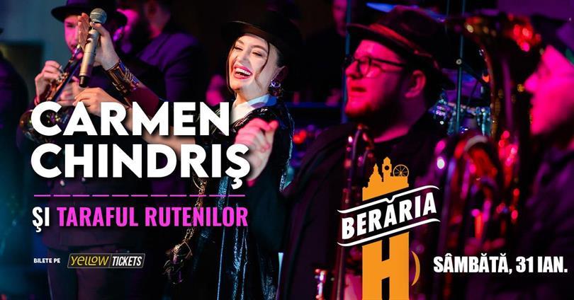 Concert Concert Carmen Chindriș & Taraful Rutenilor în Orașul cu Chef de Viață, sâmbătă, 31 ianuarie 2026 21:00, Beraria H