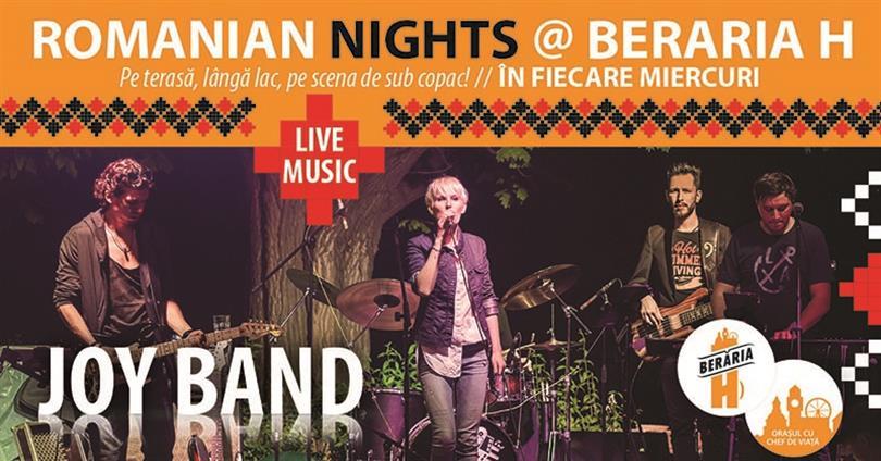 Concert Romanian Nights - #live pe terasă cu Joy Band, miercuri, 28 iunie 2017 20:00, Beraria H