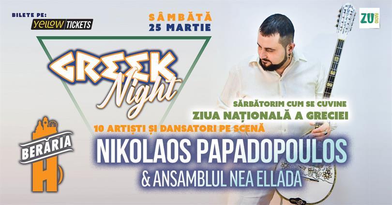 Concert Seară Grecească: Nikos Papadopoulos & Ansamblul Nea Ellada de Ziua Națională a Greciei, sâmbătă, 25 martie 2023 21:45, Beraria H