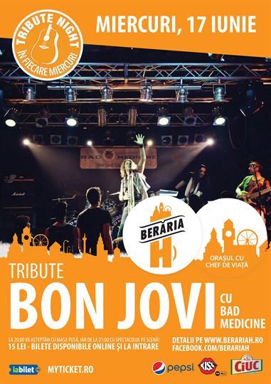 Concert Tribute Night Legends - Bon Jovi cu Bad Medicine, miercuri, 17 iunie 2015 20:00, Beraria H