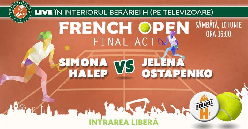 Concert OCCT: Simona Halep vs. Jelena Ostapenko - Finala French Open 2017, sâmbătă, 10 iunie 2017 15:30, Beraria H