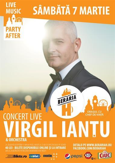 Concert Concert Virgil Iantu & Orchestra, sâmbătă, 07 martie 2015 20:00, Beraria H