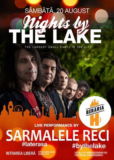 Concert Sarmalele Reci @Nights By The Lake, sâmbătă, 20 august 2016 20:00, Beraria H