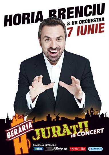 Concert Horia Brenciu în concert | #juraţii, marți, 07 iunie 2016 20:00, Beraria H