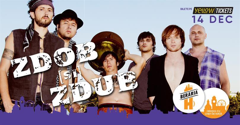 Concert Zdob și Zdub @ Berăria H, Wednesday, 14 December 2022 18:00, Beraria H