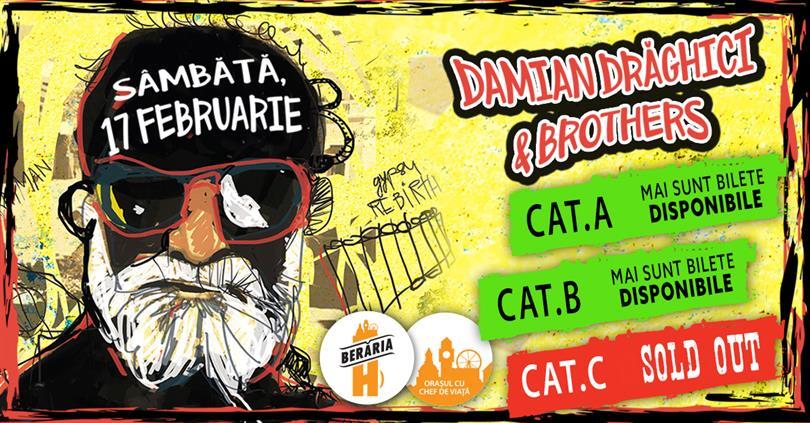Concert Damian Drăghici & Brothers at Berăria H, Saturday, 17 February 2018 22:00, Beraria H