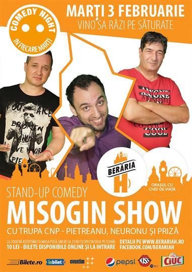 Concert Misogin Show - Comedy Night, marți, 03 februarie 2015 21:00, Beraria H