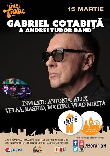 Concert Gabriel Cotabiţă & Andrei Tudor Band, marți, 15 martie 2016 19:30, Beraria H