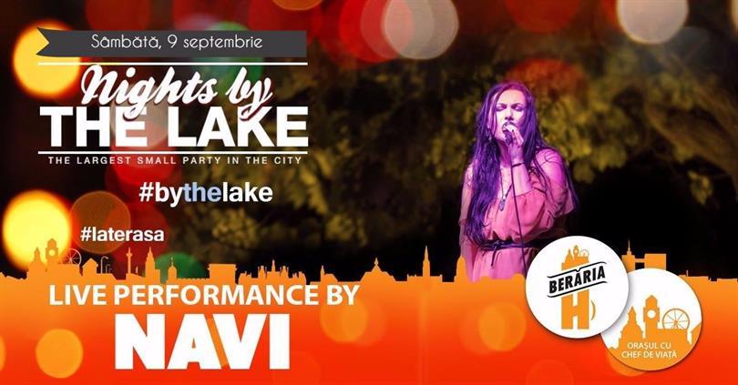 Concert NAVI @ Nights by the Lake, sâmbătă, 09 septembrie 2017 20:00, Beraria H