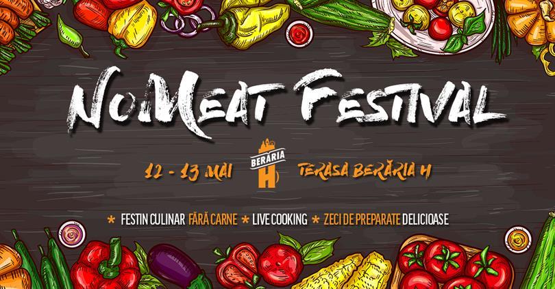 Concert NoMeat Festival, sâmbătă, 12 mai 2018 11:00, Beraria H