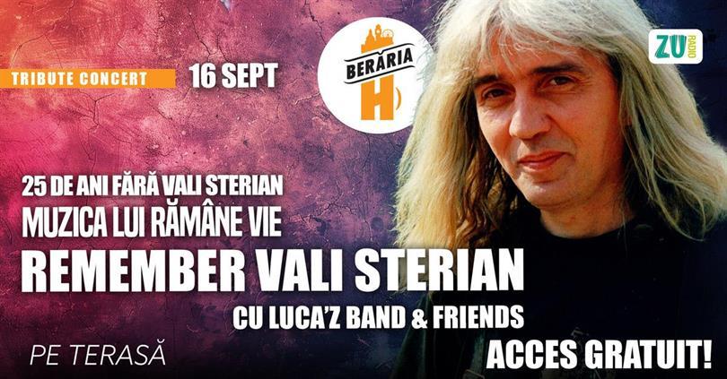 Concert Remember Vali Sterian – Tribute Concert @ Berăria H, Tuesday, 16 September 2025 18:00, Beraria H