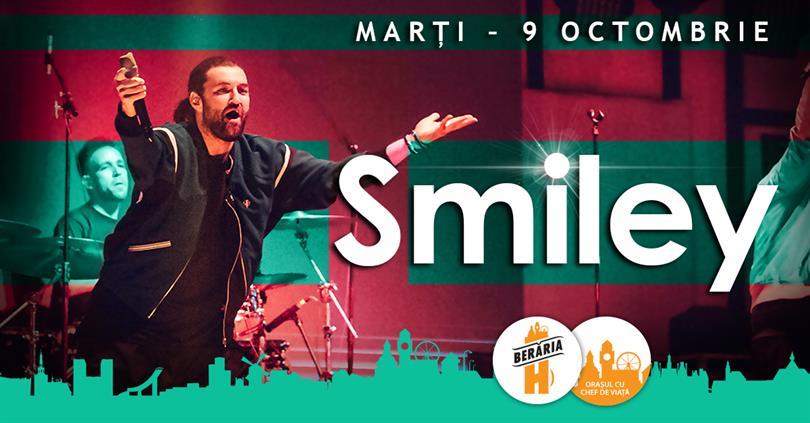 Concert Concert Smiley în Orașul Cu Chef De Viață, marți, 09 octombrie 2018 19:30, Beraria H