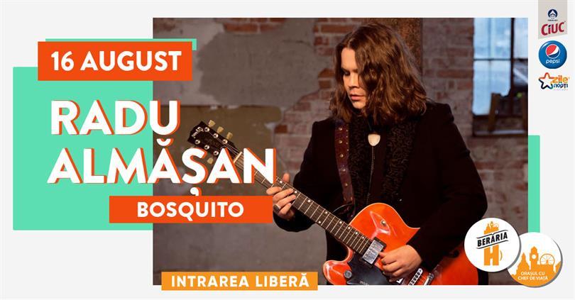 Concert Radu Almășan (Bosquito)  #Acoustic #PeTerasă, luni, 16 august 2021 18:30, Beraria H