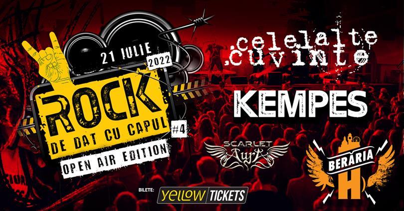 Concert Celelalte Cuvinte, Kempes, Scarlet Aura | Rock de dat cu capul #4 | Open Air, joi, 21 iulie 2022 17:30, Beraria H