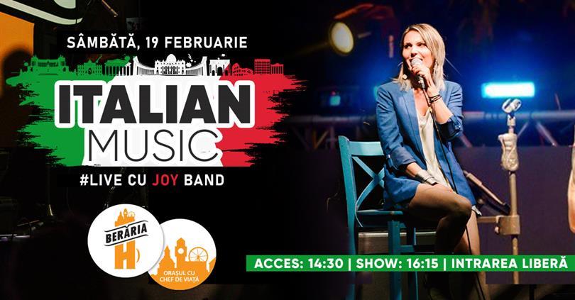 Concert Italian Music #live cu Joy Band, sâmbătă, 19 februarie 2022 13:30, Beraria H