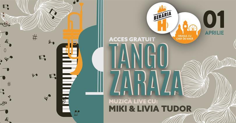 Concert "Tango Zaraza" with Miki (ex K-Pital) & Livia Tudor (pian) @Berăria H, Saturday, 01 April 2023 14:00, Beraria H