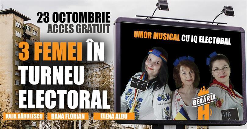 Concert Comedia în slujba țării // 3 Femei în turneu #electoral // Stand-up Comedy si Umor Muzical, miercuri, 23 octombrie 2024 18:30, Beraria H