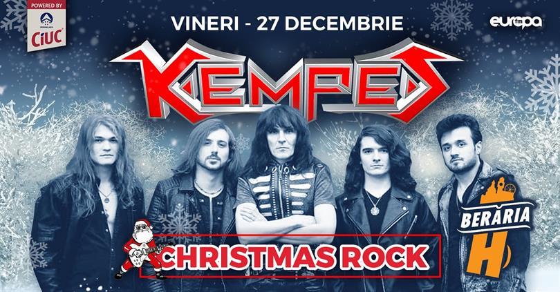 Concert KEMPES // Christmas Rock #6, vineri, 27 decembrie 2019 20:00, Beraria H