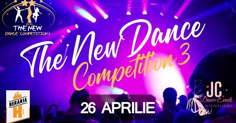 Concert THE NEW DANCE COMPETITION 3 @Berăria H // 26 aprilie, duminică, 26 aprilie 2026 10:00, Beraria H