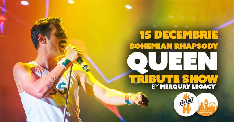 Concert Bohemian Rhapsody > QUEEN Tribute Show // 15 dec., miercuri, 15 decembrie 2021 17:30, Beraria H