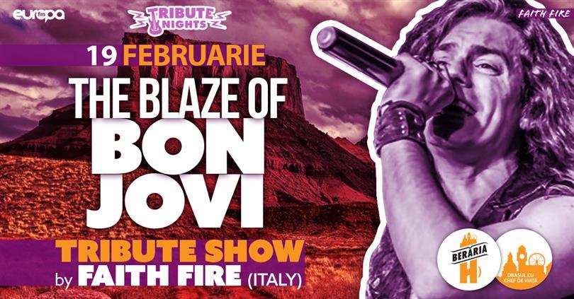 Concert The Blaze of BON JOVI - Tribute Show by Faith Fire [Italy], miercuri, 19 februarie 2020 19:00, Beraria H