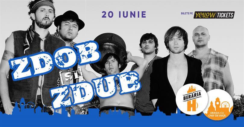 Concert Zdob and Zdub I Open Air @Berăria H, Tuesday, 20 June 2023 18:00, Beraria H