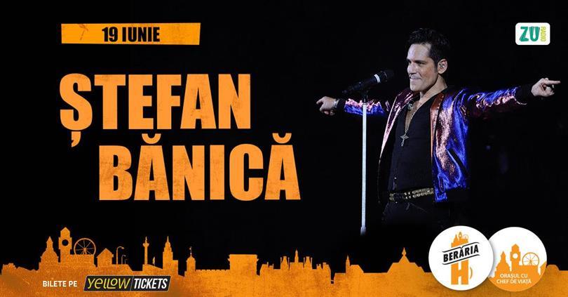 Concert Ștefan Bănică live la Berăria H pe 19 Iunie, Thursday, 19 June 2025 18:00, Beraria H