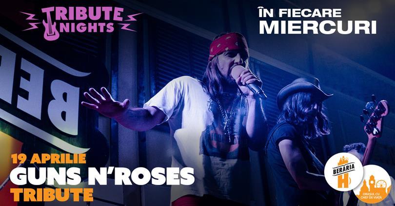 Concert Guns N' Roses Tribute Concert @ Tribute Nights, miercuri, 19 aprilie 2017 20:00, Beraria H